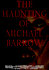 The Haunting of Michael Barrow