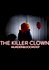 The Killer Clown: Murder on the Doorstep