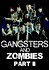 Gangsters & Zombies: Part II