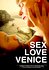 Sex Love Venice