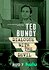 Ted Bundy: Dialogue with the Devil