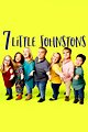 7 Little Johnstons