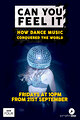 Can You Feel It - How Dance Music Conquered the World