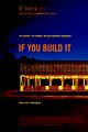 If You Build It