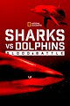 Sharks vs. Dolphins: Blood Battle