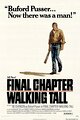 Final Chapter: Walking Tall