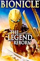 Bionicle: The Legend Reborn