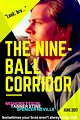 The Nine-Ball Corridor