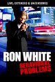 Ron White: Behavioral Problems