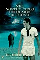 Nel nostro cielo un rombo di tuono