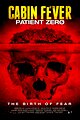 Cabin Fever 3: Patient Zero