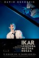 Icarus. The Legend of Mietek Kosz