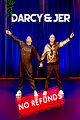 Darcy & Jer: No Refunds