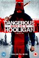 Dangerous Mind of a Hooligan