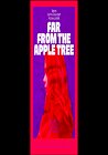 Far from the Apple Tree
