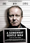 A Somewhat Gentle Man