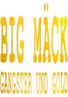 Big Mäck - Gangster und Gold