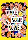 Make Some Noise