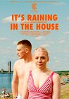 It's Raining in the House