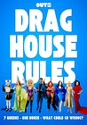 Drag House Rules