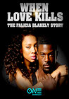 When Love Kills: The Falicia Blakely Story