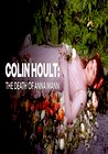 Colin Hoult: The Death of Anna Mann