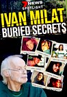 Ivan Milat: Buried Secrets