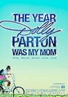 The Year Dolly Parton Was My Mom