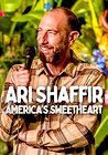 Ari Shaffir: America's Sweetheart
