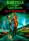 Babezilla vs the Cyber Skanks: Rise of MechaBabezilla