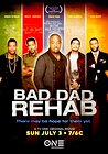 Bad Dad Rehab