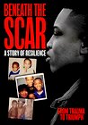 Beneath the Scar: A Story of Resilience