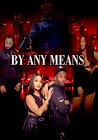 By Any Means
