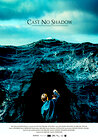 Cast No Shadow