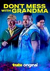 Don't Mess with Grandma