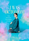 I Was Octomom