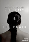 Napes Kasêkipatwât - The Boy & The Braid