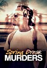 Spring Break Murders