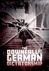 The Downfall of the German Dictatorship