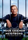 Your Friends & Neighbors