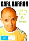 Carl Barron: Walking Down the Street