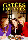 Gâtées Pourries
