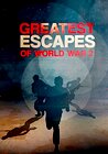 Greatest Escapes of WWII