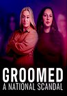 Groomed: A National Scandal