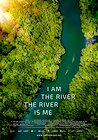 I Am the River, the River Is Me