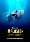 Implosion: The Titanic Sub Disaster