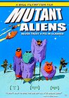 Mutant Aliens