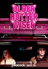 Older, Hotter, Wiser