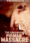 The Arkansas Pigman Massacre