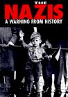 The Nazis: A Warning from History